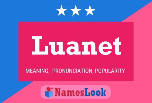 Luanet Name Poster