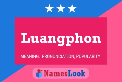 Luangphon Name Poster