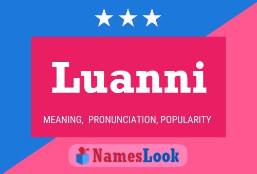 Luanni Name Poster