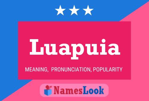 Luapuia Name Poster