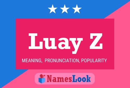 Luay Z Name Poster