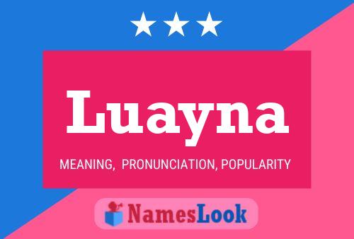 Luayna Name Poster