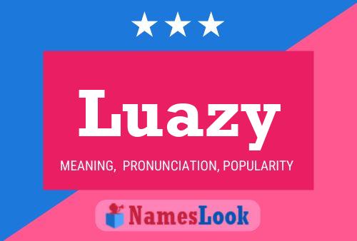 Luazy Name Poster