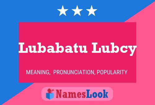 Lubabatu Lubcy Name Poster