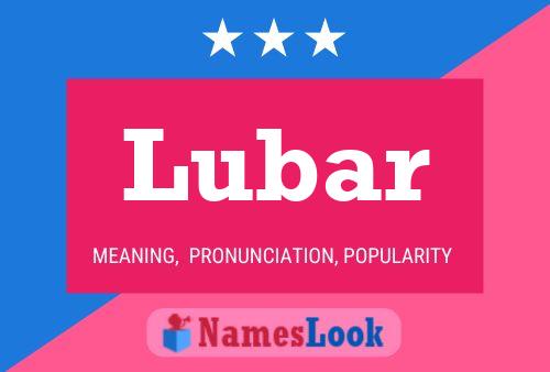 Lubar Name Poster