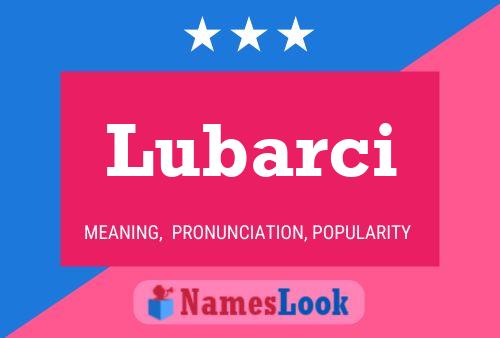 Lubarci Name Poster