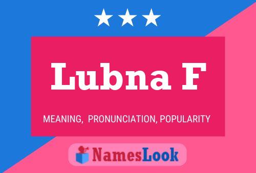 Lubna F Name Poster