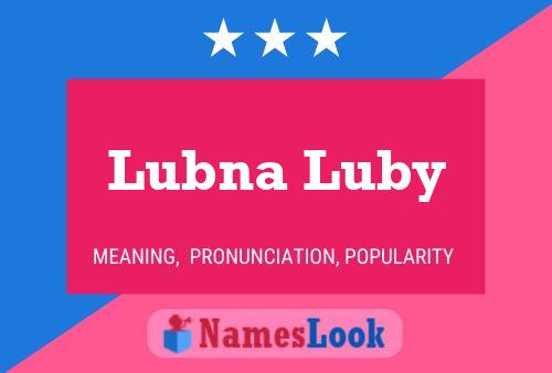 Lubna Luby Name Poster