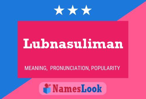 Lubnasuliman Name Poster