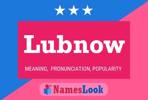 Lubnow Name Poster