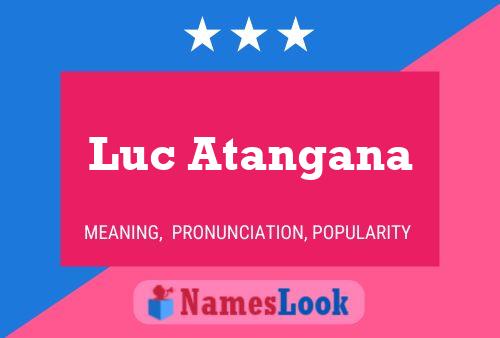 Luc Atangana Name Poster