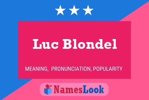 Luc Blondel Name Poster