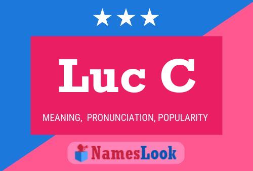 Luc C Name Poster