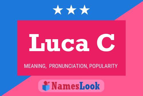 Luca C Name Poster