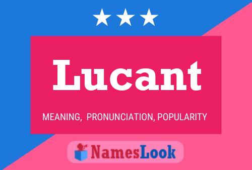 Lucant Name Poster