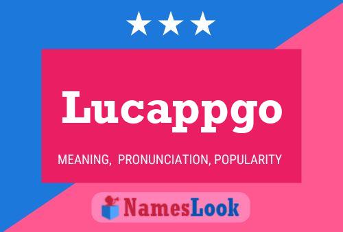 Lucappgo Name Poster