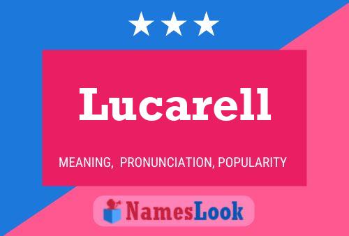 Lucarell Name Poster