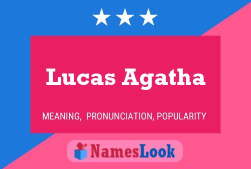 Lucas Agatha Name Poster