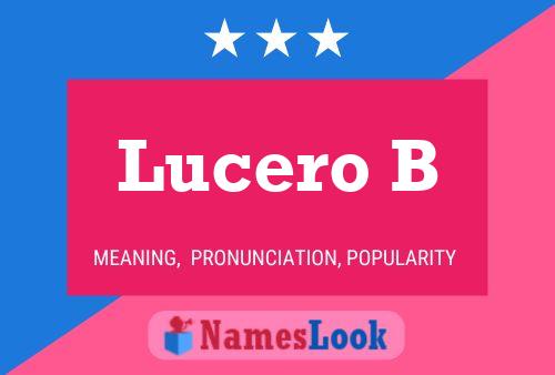 Lucero B Name Poster