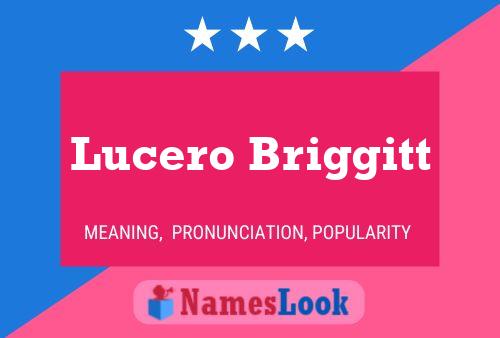 Lucero Briggitt Name Poster