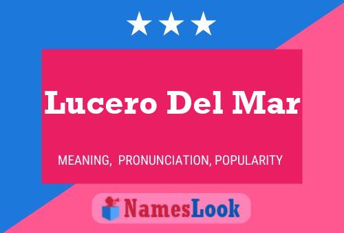 Lucero Del Mar Name Poster