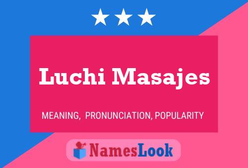 Luchi Masajes Name Poster