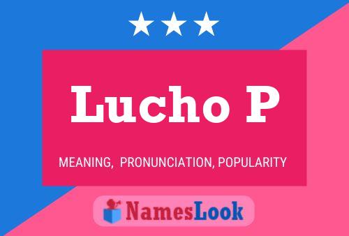 Lucho P Name Poster