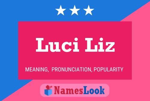 Luci Liz Name Poster