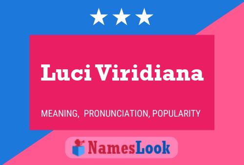 Luci Viridiana Name Poster