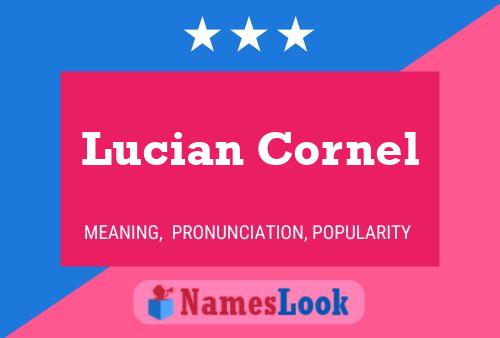 Lucian Cornel Name Poster