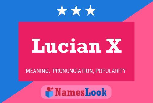 Lucian X Name Poster