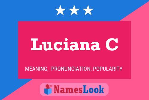 Luciana C Name Poster