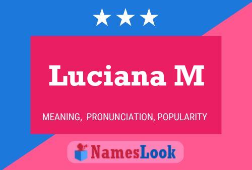 Luciana M Name Poster