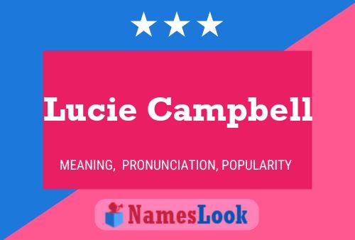 Lucie Campbell Name Poster