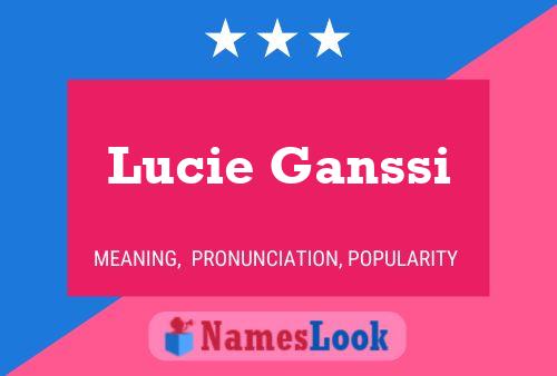 Lucie Ganssi Name Poster