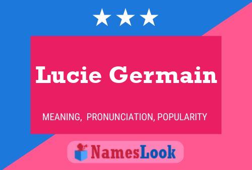 Lucie Germain Name Poster