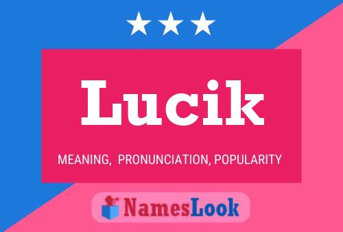 Lucik Name Poster