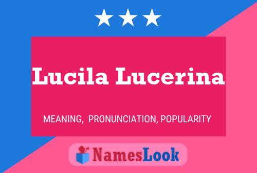 Lucila Lucerina Name Poster