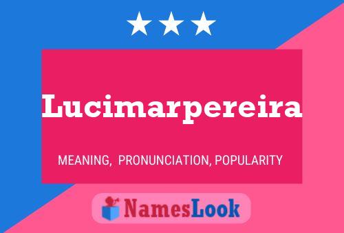 Lucimarpereira Name Poster