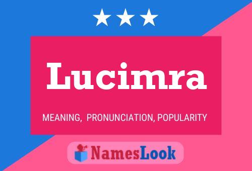 Lucimra Name Poster