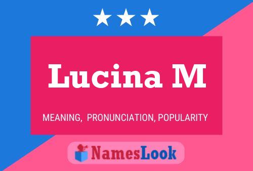 Lucina M Name Poster