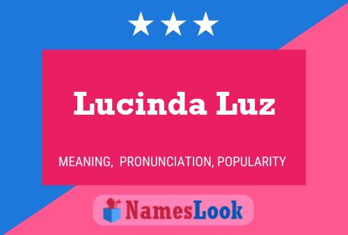 Lucinda Luz Name Poster