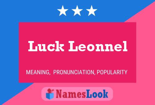 Luck Leonnel Name Poster