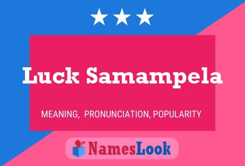 Luck Samampela Name Poster