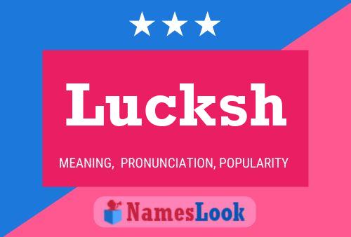 Lucksh Name Poster