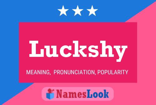 Luckshy Name Poster