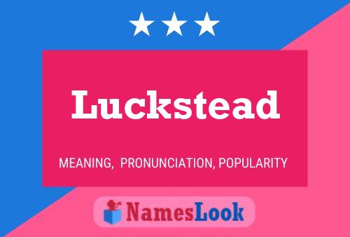 Luckstead Name Poster