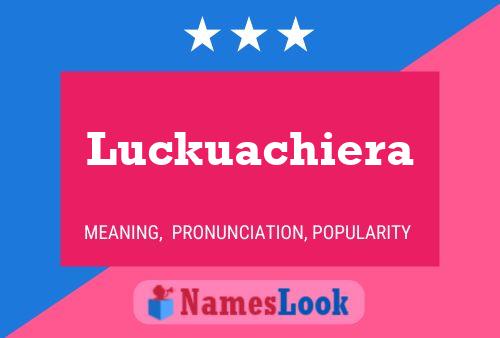 Luckuachiera Name Poster