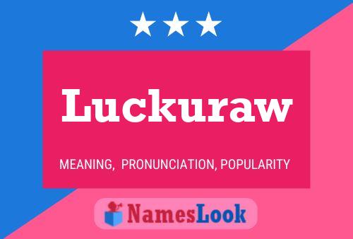 Luckuraw Name Poster