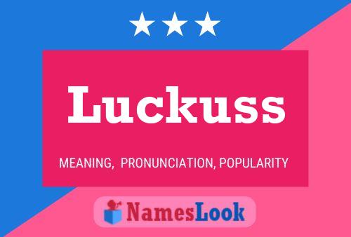 Luckuss Name Poster